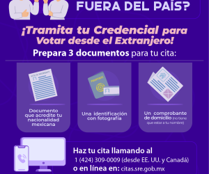 Tramita tu credencial desde el extranjero.